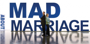 Mad About Marriage